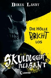 Skulduggery Pleasant (Band 15 1/2) - Die Hölle bricht los