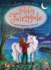 Ruby Fairygale und die Nacht der Einhörner (Erstlese-Reihe, Band 4)