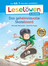 Leselöwen 2. Klasse -  Das geheimnisvolle Skateboard