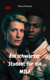 Ein schwarzer Student für die MILF