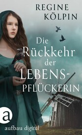 Die Rückkehr der Lebenspflückerin