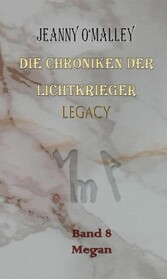 Die Chroniken der Lichtkrieger Legacy