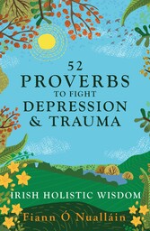 52 Proverbs to Fight Depression and Trauma