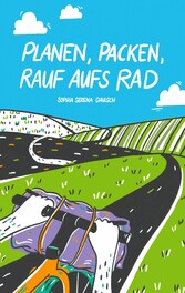 Planen, Packen, rauf aufs Rad