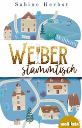 Weiberstammtisch - Wilderei