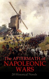 The Aftermath of Napoleonic Wars: 20 Historical Novels