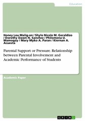 Parental Support or Pressure. Relationship between Parental Involvement and Academic Performance of Students