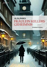 FRÄULEIN KELLERS GEHEIMNIS