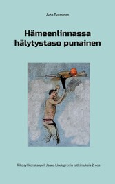 Hämeenlinnassa hälytystaso punainen