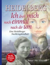 Heidelberg - Ich dreh mich noch einmal nach dir um