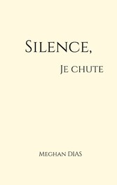 Silence, je chute