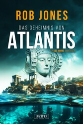 DAS GEHEIMNIS VON ATLANTIS (Joe Hawke 7)