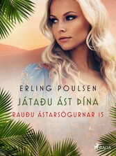 Játaðu ást þína (Rauðu ástarsögurnar 15)