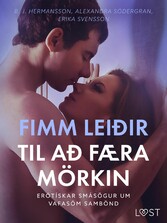 Fimm leiðir til að færa mörkin - Erótískar smásögur um vafasöm sambönd