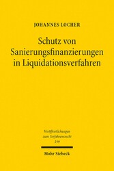 Schutz von Sanierungsfinanzierungen in Liquidationsverfahren