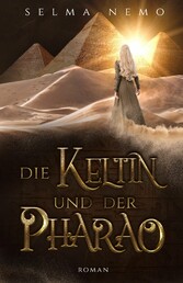 Die Keltin und der Pharao