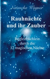 Rauhnächte und ihr Zauber