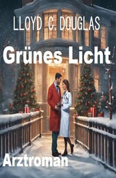 Grünes Licht: Arztroman