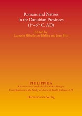 Romans and Natives in the Danubian Provinces (1st-6th C. AD)