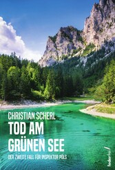 Tod am grünen See: Österreich-Krimi