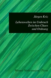 Lebenswelten im Umbruch. Zwischen Chaos und Ordnung