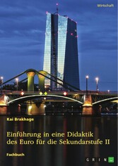 Einführung in eine Didaktik des Euro für die Sekundarstufe II