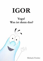 Yoga! Was ist denn das?