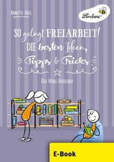 So gelingt Freiarbeit! Die besten Ideen, Tipps ...