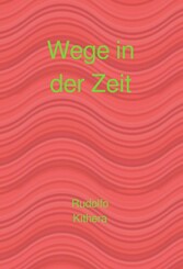 Wege in der Zeit