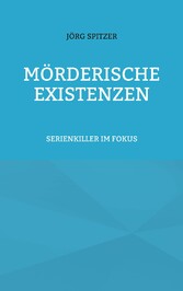 Mörderische Existenzen