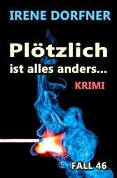 Plötzlich ist alles anders