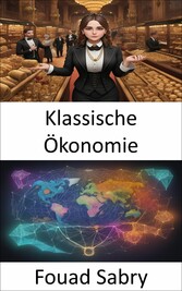 Klassische Ökonomie