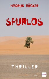 Spurlos: Thriller