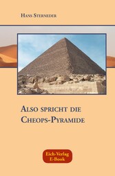 Also spricht die Cheops-Pyramide