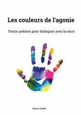 Les couleurs de l&apos;agonie