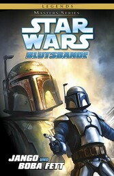 Star Wars, Masters 15 - Jango und Boba Fett -  Blutsbande