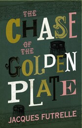 The Chase of the Golden Plate