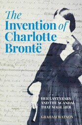 The Invention of Charlotte Brontë