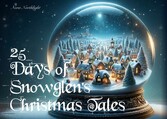 25 Days of Snowglen&apos;s Christmas Tales