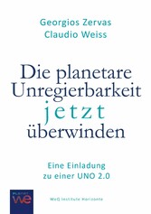 Die planetare Unregierbarkeit jetzt überwinden