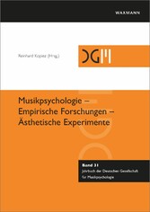 Musikpsychologie - Empirische Forschungen - Ästhetische Experimente