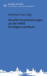 Aktuelle Herausforderungen aus der Politik für Religion und Recht