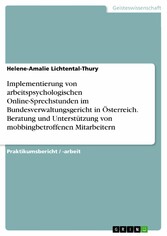 Implementierung von arbeitspsychologischen Online-Sprechstunden im Bundesverwaltungsgericht in Österreich. Beratung und Unterstützung von mobbingbetroffenen Mitarbeitern