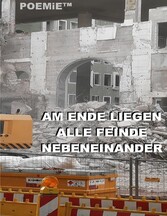 Am Ende liegen alle Feinde nebeneinander