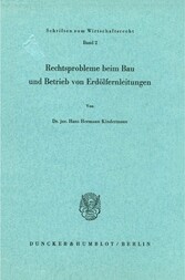 Rechtsprobleme beim Bau und Betrieb von Erdölfernleitungen.