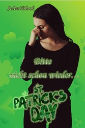 Bitte nicht schon wieder...: St. Patrick's Day