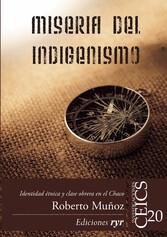 Miseria del indigenismo