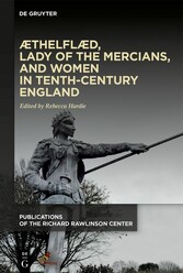 Æthelflæd, Lady of the Mercians, and Women in Tenth-Century England