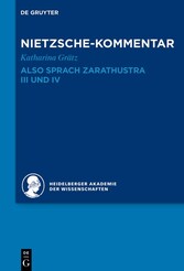 Kommentar zu Nietzsches 'Also sprach Zarathustra' III und IV