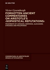 Forgotten Ancient Commentaries on Aristotle's ?Sophistical Refutations?